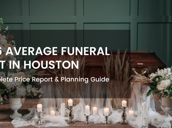 Average Funeral Cost in Houston 2026: A Complete Price Report & Planning Guide<gwmw style="display:none;"></gwmw>